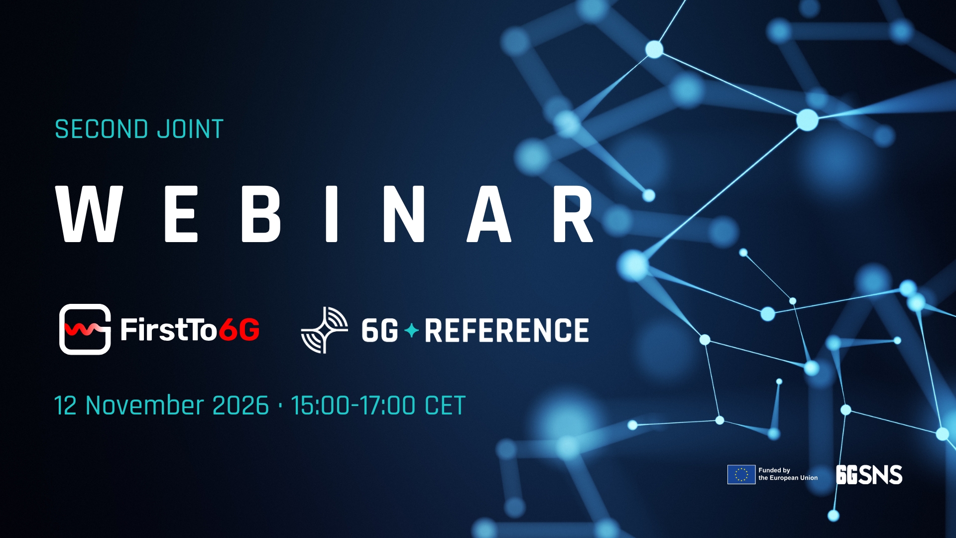Join our Second Webinar Co-organised with FirstTo6G