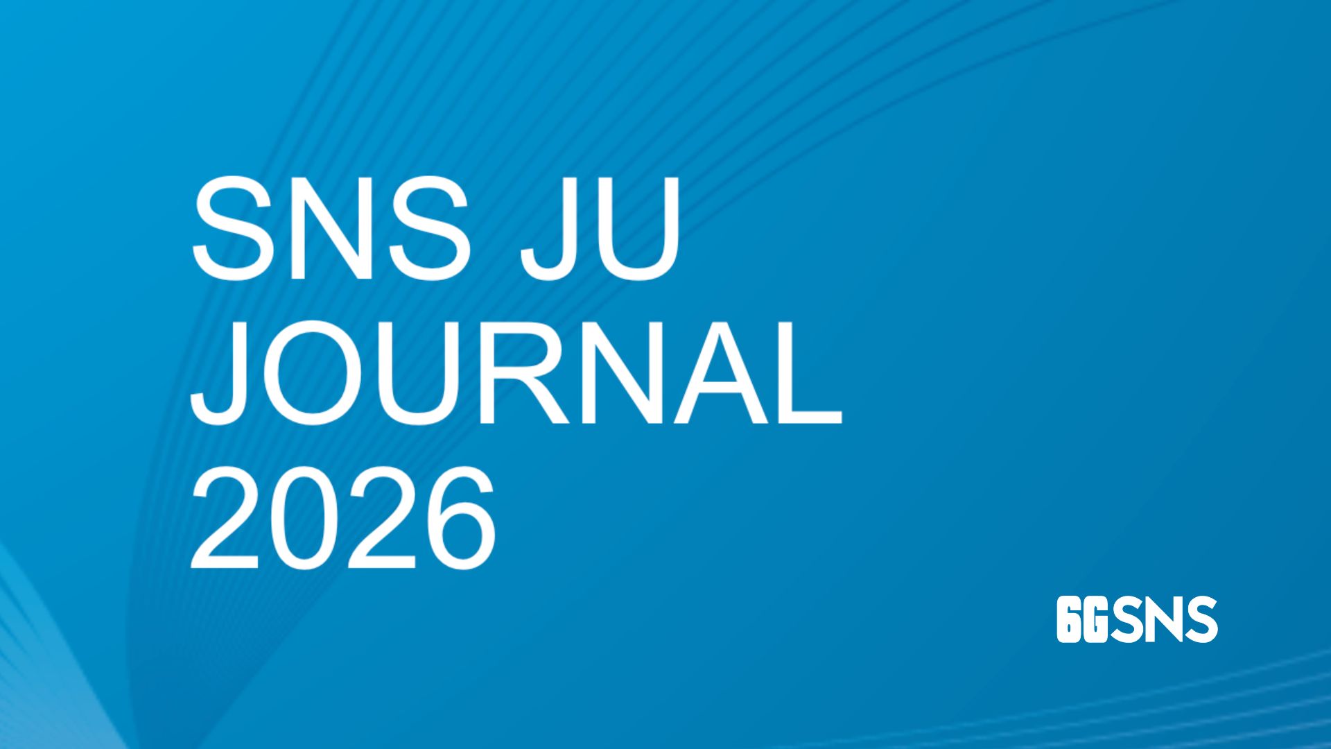 The Smart Networks and Services Joint Undertaking Highlights 6G-REFERENCE in the SNS JU Journal 2026